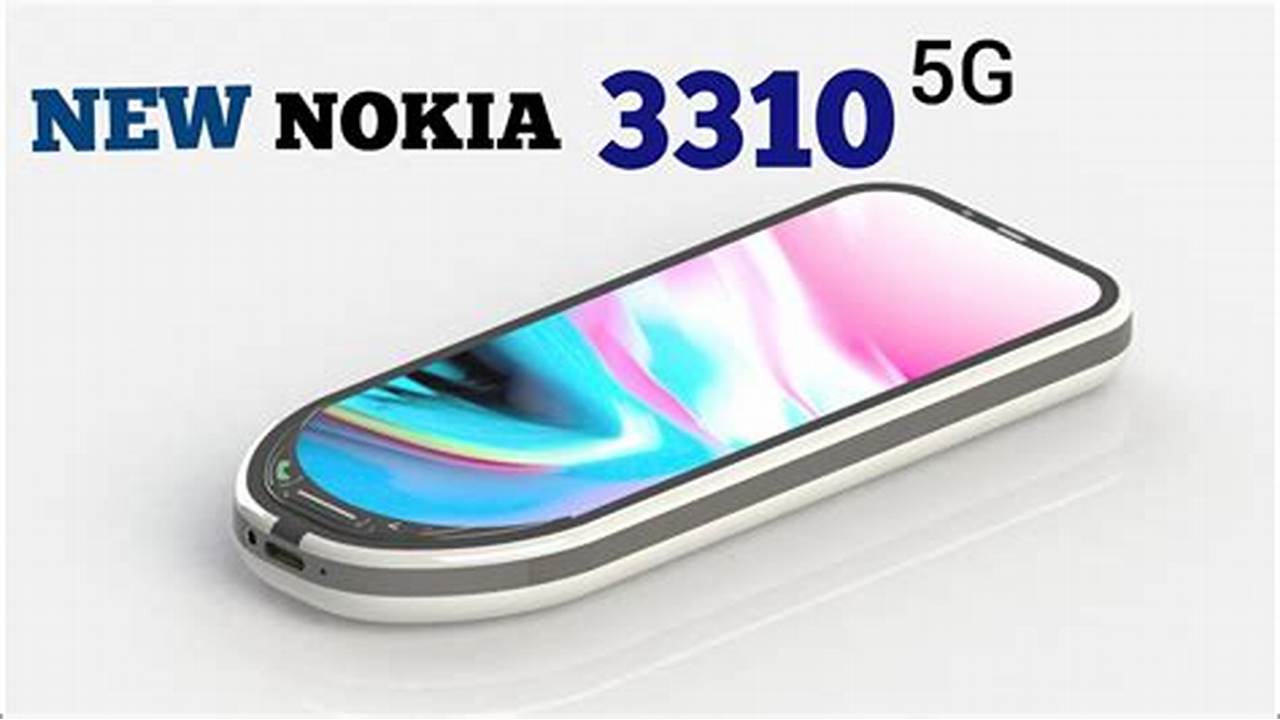 Nokia 3310 5G 2023: Si Kecil yang Canggih untuk Semua, Harganya Super Murah Lagi!