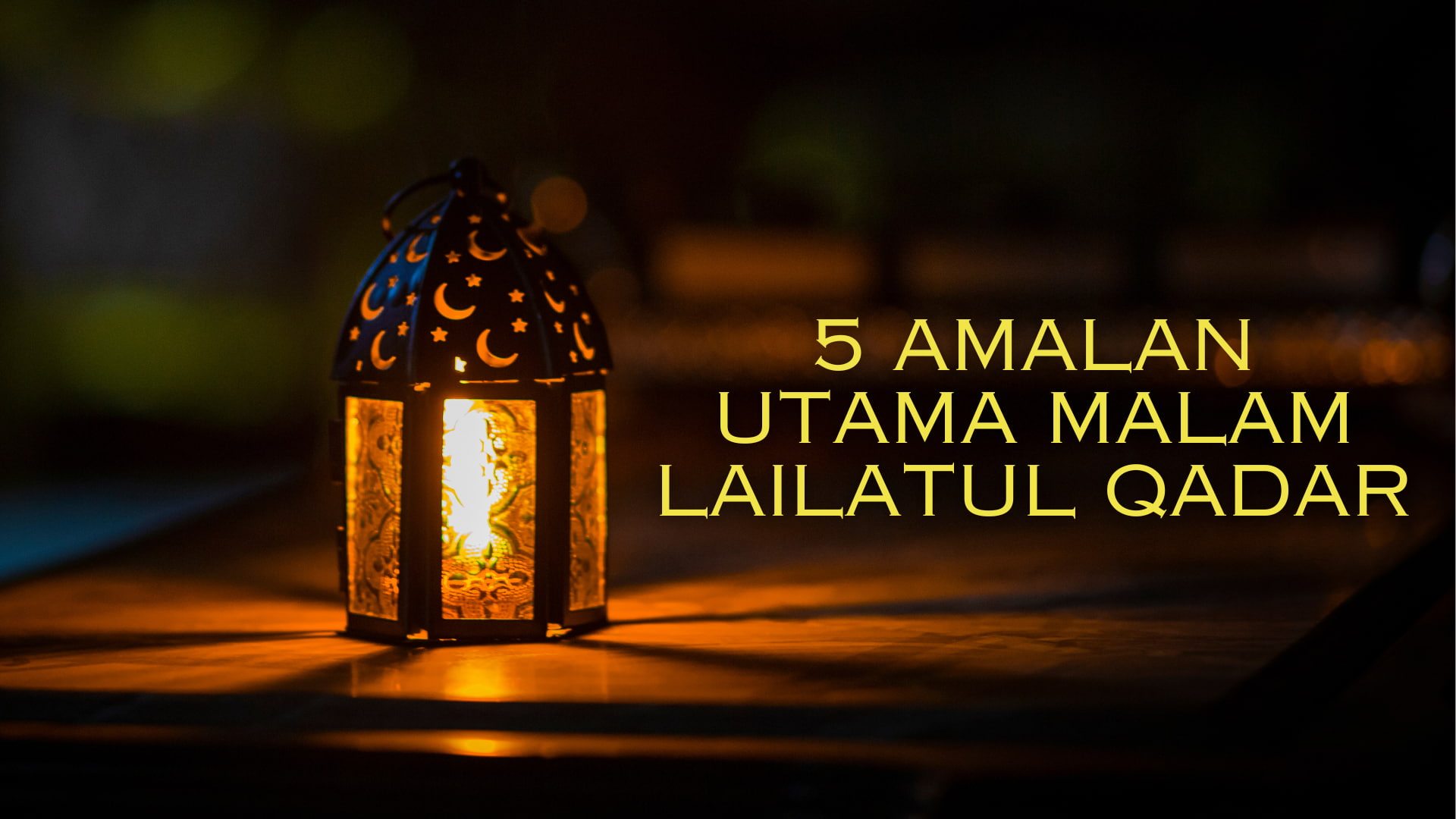 5 Amalan Utama Malam Lailatul Qadar, Mencari Keberkahan Ramadan 