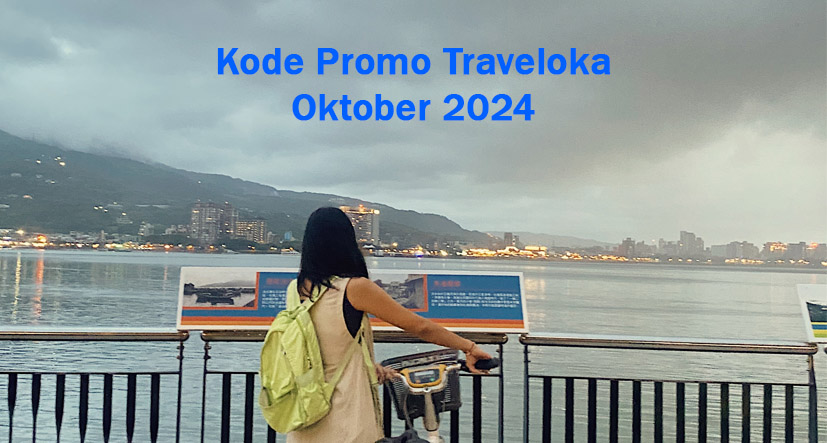 45 Kode Promo Traveloka Oktober 2024 Penuh Diskon Menarik