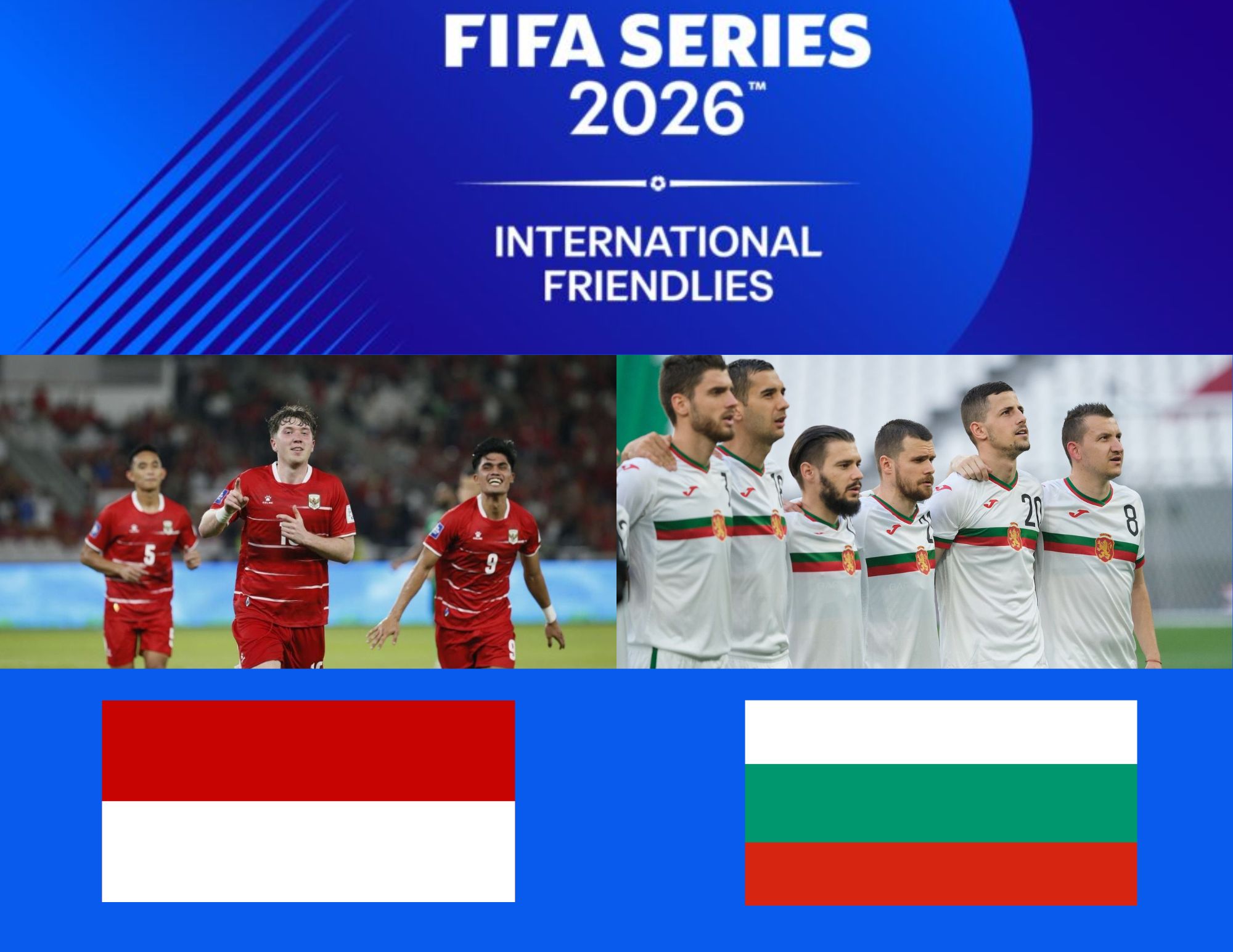 Jadwal Timnas Indonesia vs Bulgaria Final FIFA Series 2026: Tuntaskan Misi Push Rank