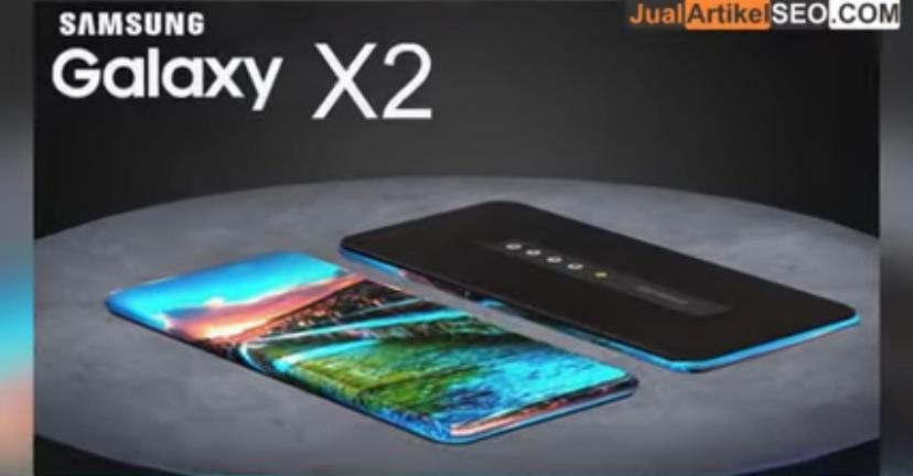 Rilis? Samsung Galaxy X2 5G 2023: dengan Kamera 108MP Baterai 7000mAh! Harganya Berapa Ya?