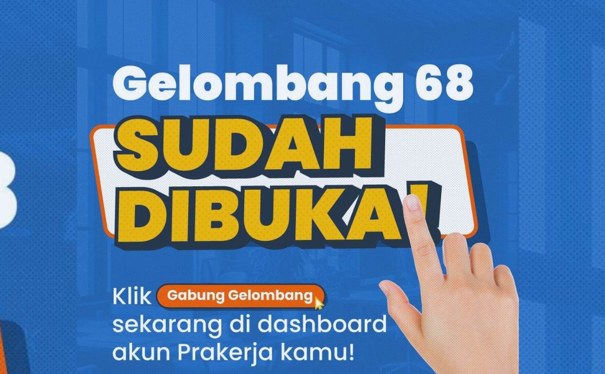 Kartu Prakerja Gelombang 68 Sudah Dibuka: Ini Link, Syarat dan Cara Daftarnya