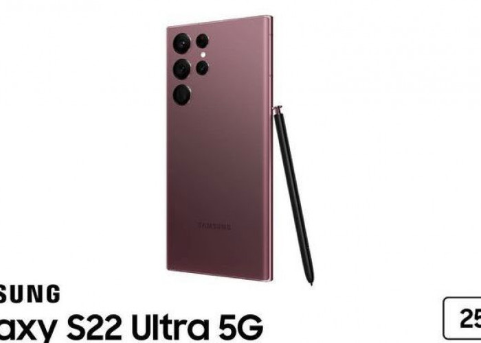 Samsung Galaxy S22 Ultra si Flaghship Terbaik Setelah S23 Ultra? Cek Spesifikasi dan Harga Terbarunya!