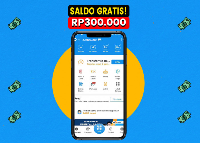 Mantap Banget Saldo DANA Gratis Rp300.000 Bisa Kamu Ambil Setiap Hari dari Aplikasi ini