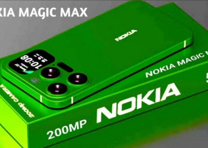 Segera Rilis! Nokia Magic Max 2023 Pesaing Sengit iPhone? Baterai Kuat Hingga 40 Jam, Hanya 5 Jutaan !