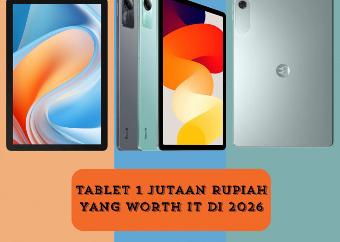 Opsi Terbaik di Harga Rp1 Jutaan: 7 Tablet Murah Baterai Tahan Lama buat Belajar dan Hiburan
