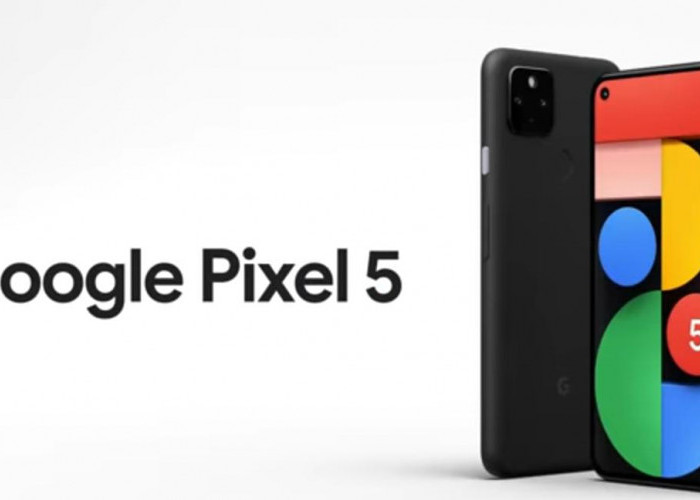 Hp Google Pixel 5 Apakah Masih Worth It Dibeli? Simak Spesifikasinya Disini!