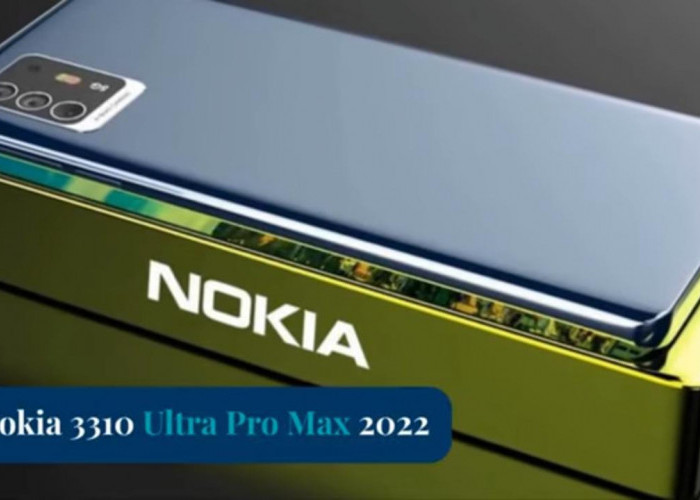 Jadi Ponsel Paling Tangguh di 2023, Simak Kecanggihan Desain dan Baterai Nokia 3310 Ultra Pro Max Disini!