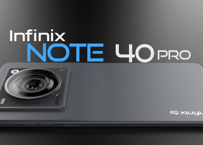 Spesifikasi Hp Infinix Note 40 yang Super Canggih, Worth It Dibeli di Tahun Ini!