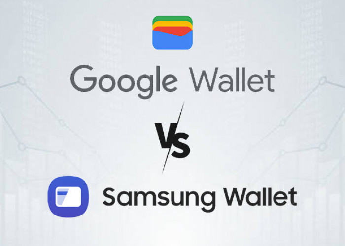 Perbandingan Google Wallet vs Samsung Wallet, Kenali Juga Cara Kerja Dompet Digital Modern Ini