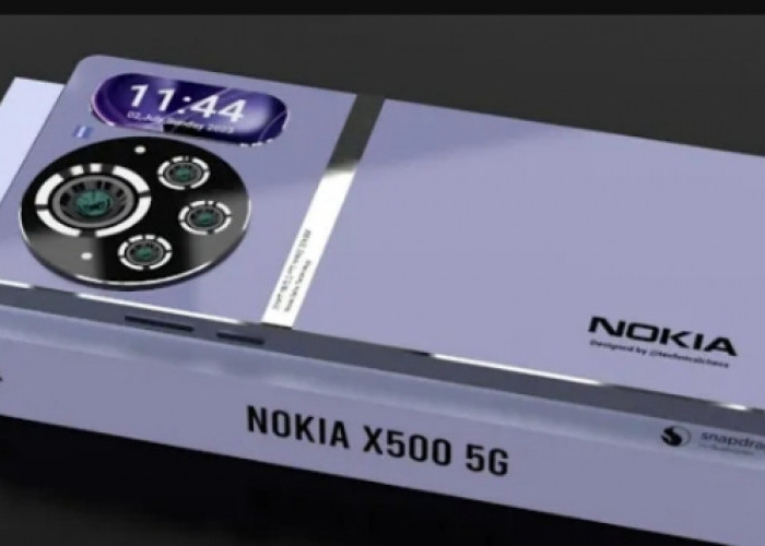 Nokia X500 5G: HP Canggih Tahun 2023 dengan Kamera 200 MP dan  Operating System Android 14, Segini Harganya!  