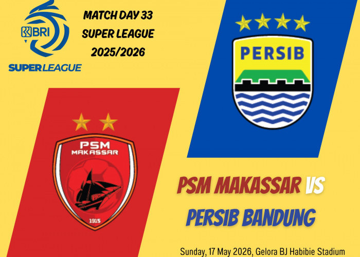 Inilah Link Live Streaming PSM Vs Persib Super League Hari Ini 17 Mei 2026