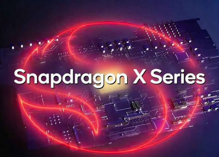 Qualcomm Snapdragon X Series untuk Komputer, Simak Lengkapnya di Bawah Ini!