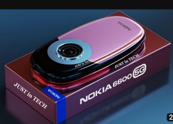 Segera Rilis! Nokia 6600 5G Ultra dengan Sensasi Kamera Digital dan Memori Hingga 256GB, Premium di Kelasnya