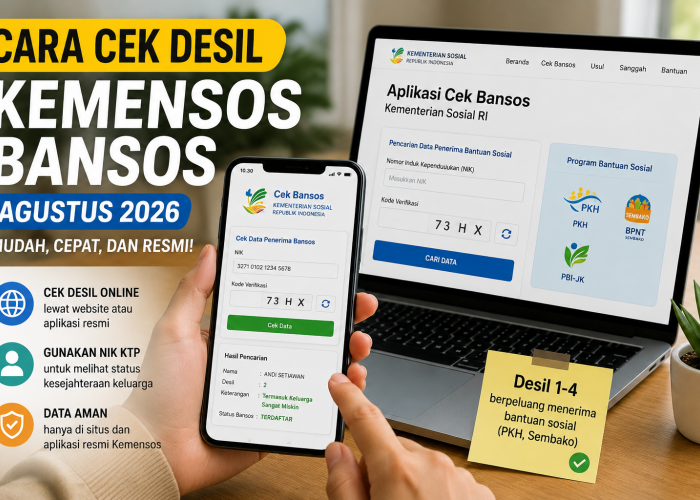 Cara Cek Desil Kemensos Bansos Agustus 2026, Ini Link Resminya