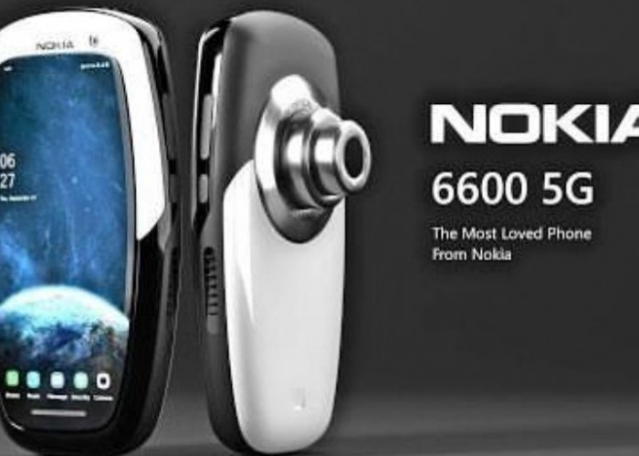 Kamera Spek DSLR? dengan Nokia 6600 5G 108MP Foto Kamu Akan Semakin Bagus Ala Seleb! Murah Banget Harganya