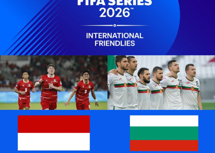 Jadwal Timnas Indonesia vs Bulgaria Final FIFA Series 2026: Tuntaskan Misi Push Rank