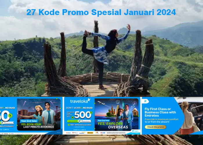 27 Kode Promo Traveloka Januari 2024, Spesial Tahun Baru Penuh Kejutan Diskon