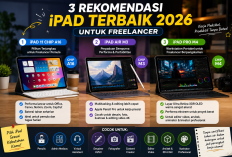 3 Rekomendasi iPad Terbaik 2026 untuk Freelancer, Pilih Sesuai Kebutuhanmu!