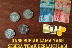 Daftar Uang Rupiah Kertas dan Koin yang Segera Tidak Berlaku Lagi, Cek Batas Penukarannya